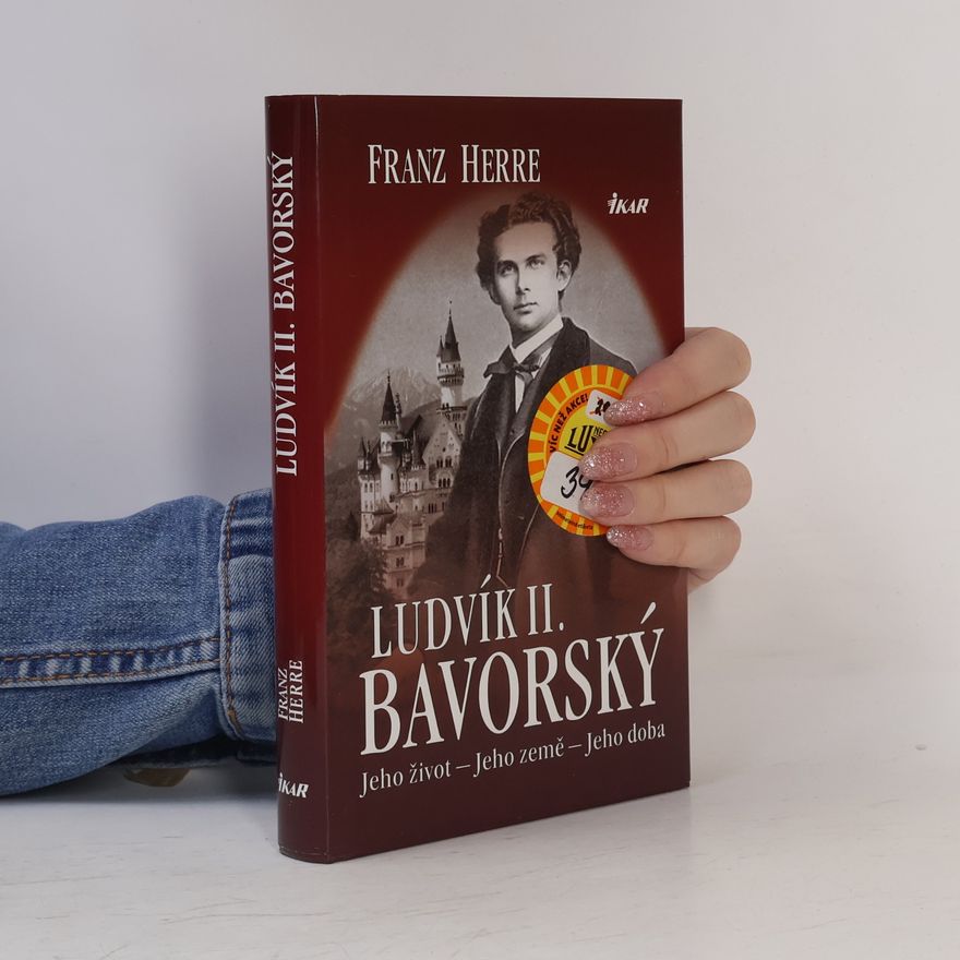 Franz Herre Ludvík II. Bavorský