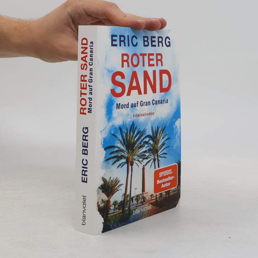 Eric Berg Mord auf den Kanaren - 1: Roter Sand - Mord auf Gran Canaria