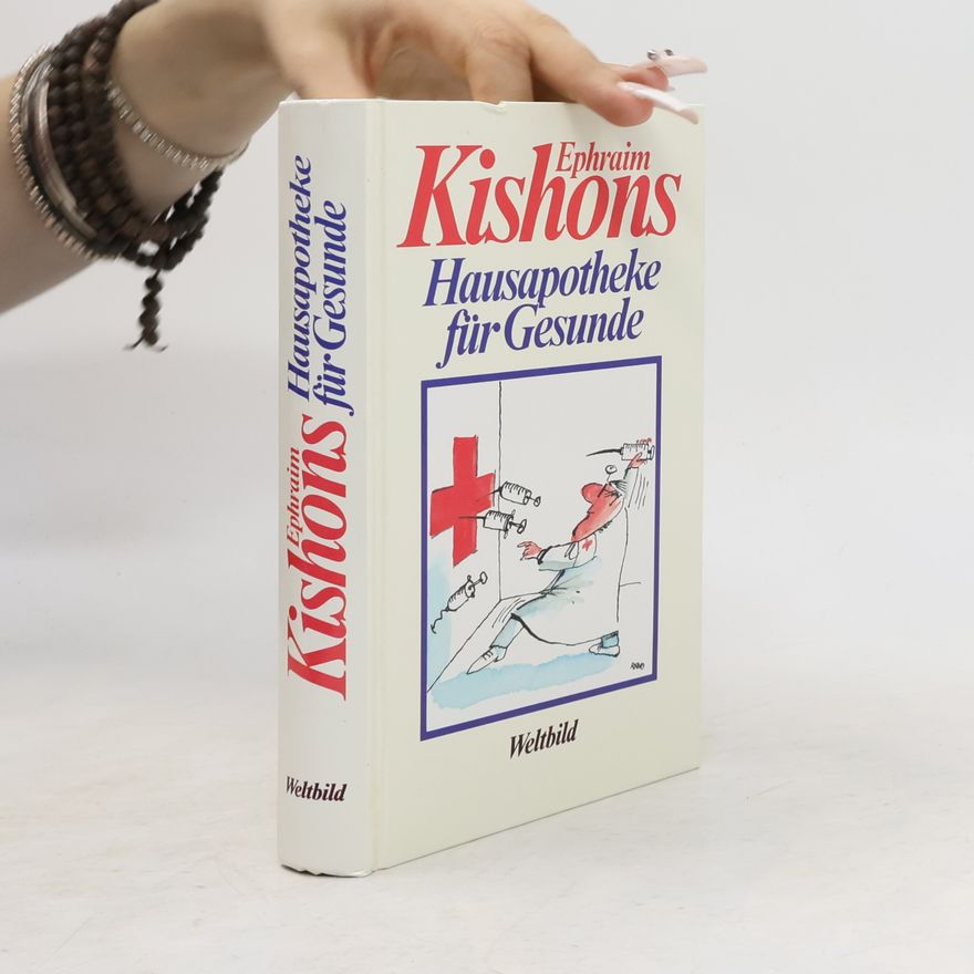 Ephraim Kishon Hausapotheke für Gesunde