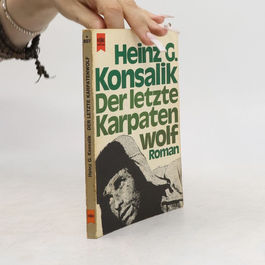 Heinz Günther Konsalik Der letzte Karpatenwolf