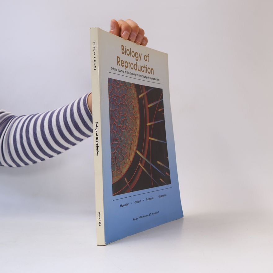 Kolektiv autorů Biology of Reproduction 3/1994. Volume 50, Number 3