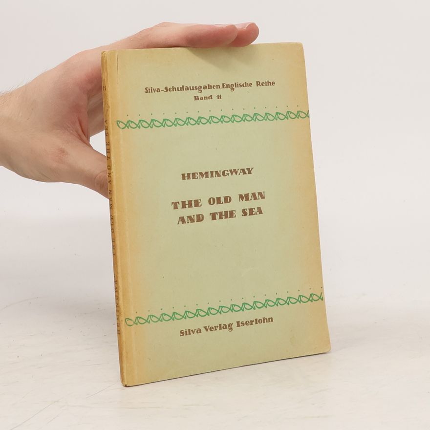 Ernest Hemingway The Old Man and The Sea