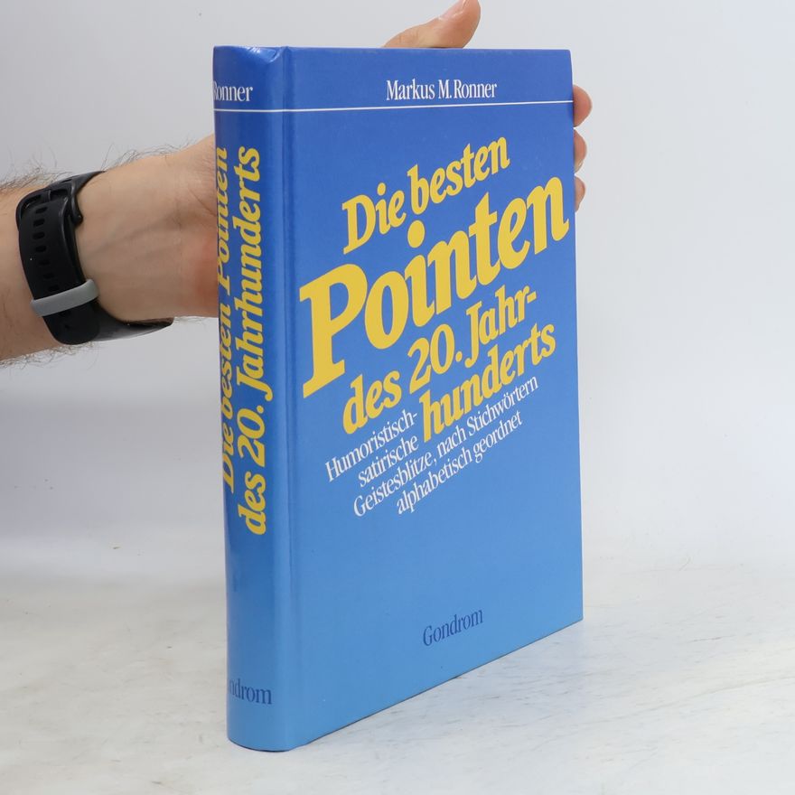 Markus Ronner Die besten Pointen des 20. Jahrhunderts