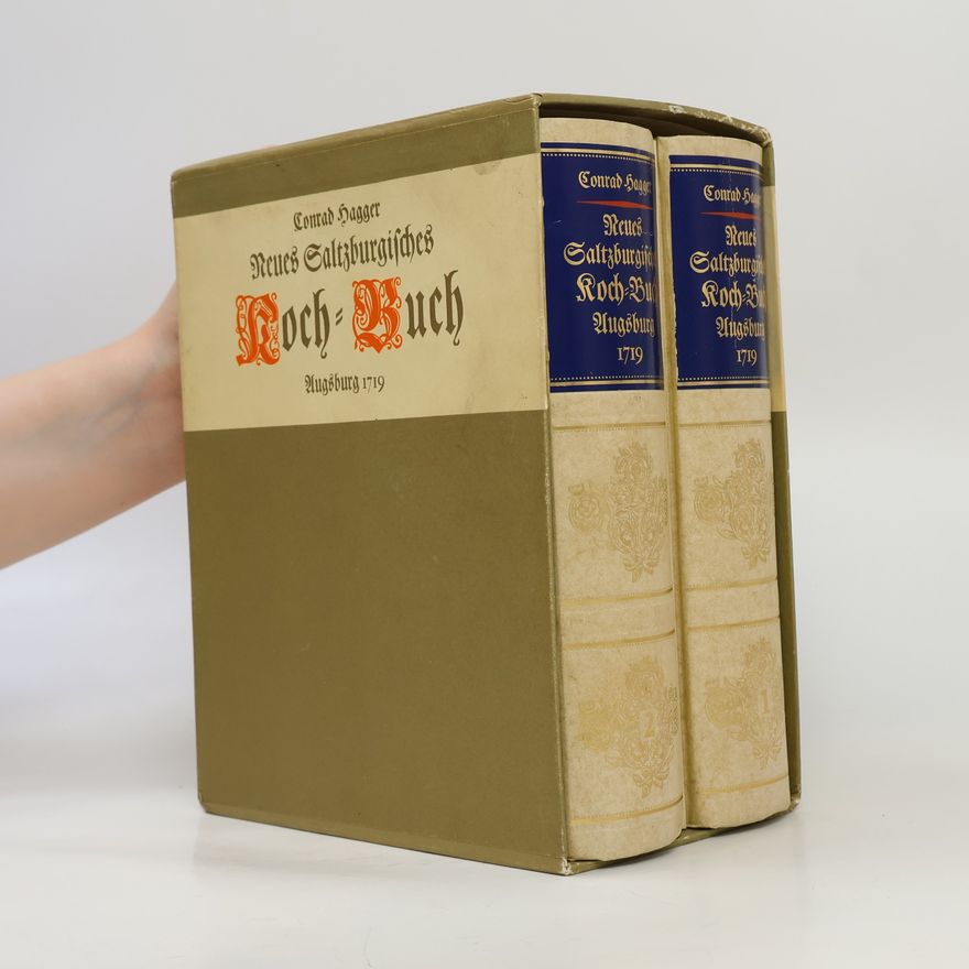 Conrad Hagger Neues Saltzburgisches Koch-Buch