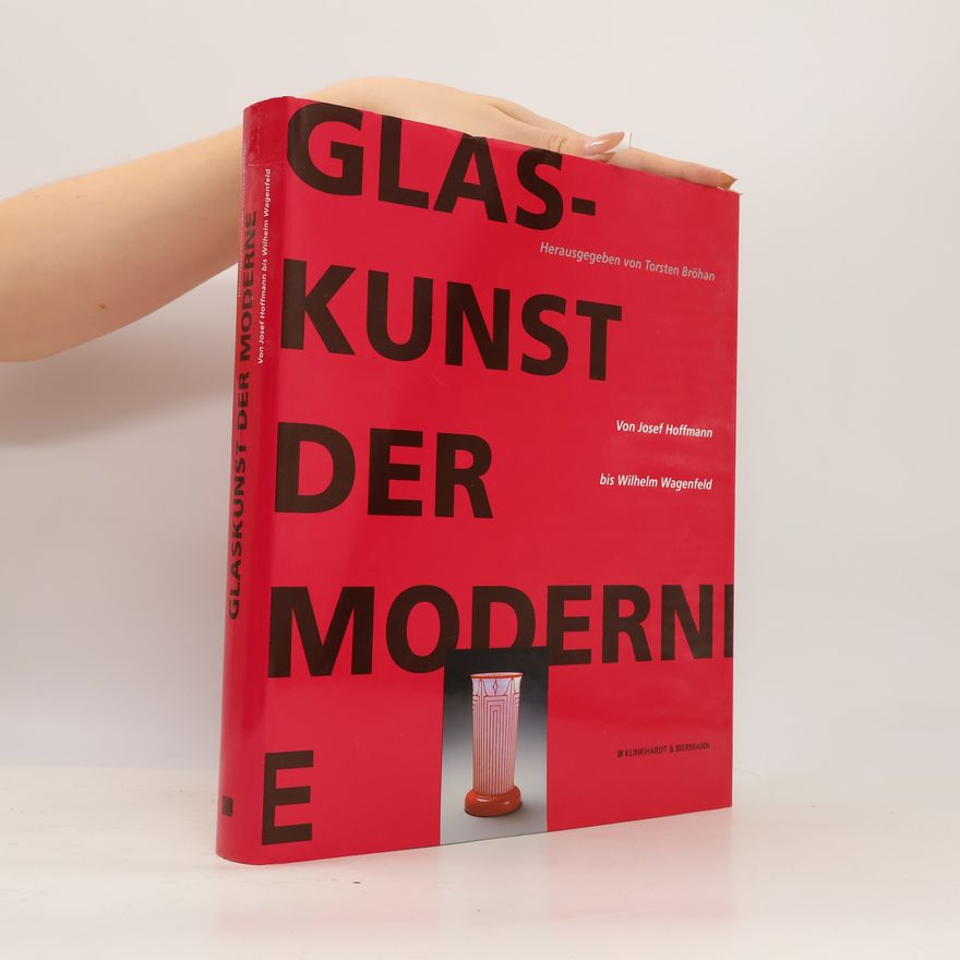 Torsten Bröhan Glaskunst der Moderne