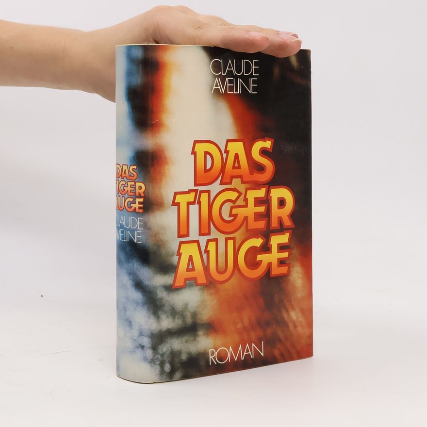 Claude Aveline Das Tigerauge