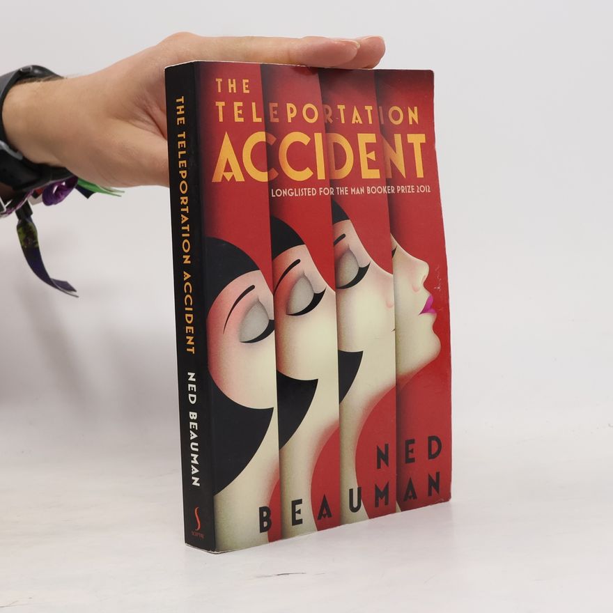 Ned Beauman The Teleportation Accident