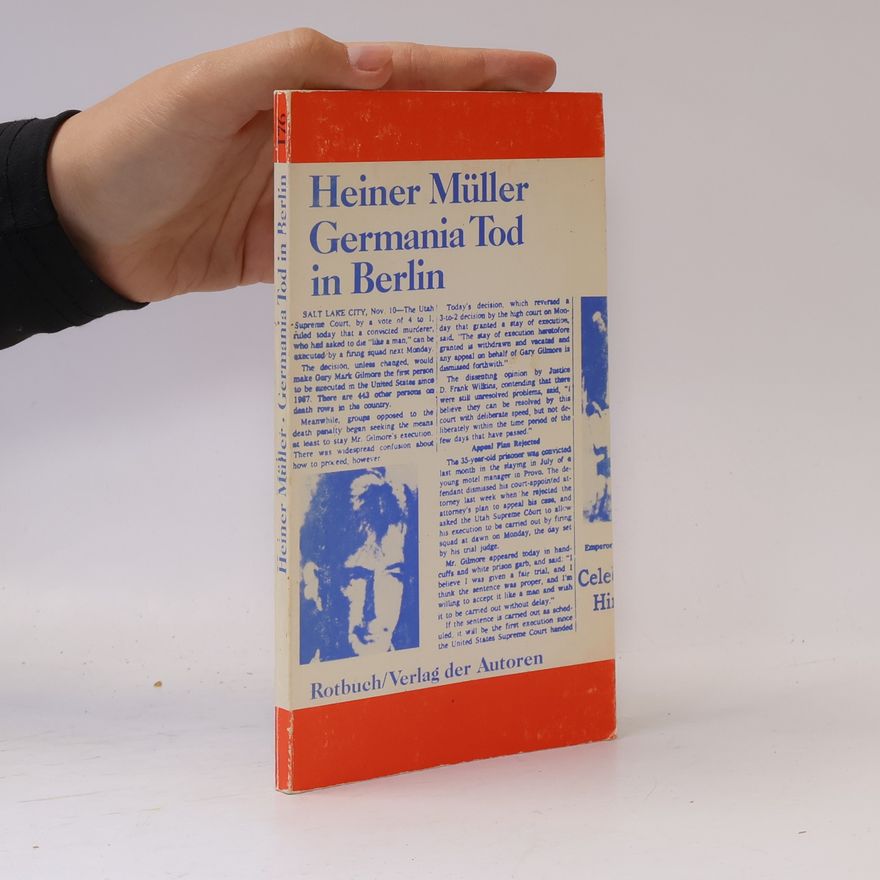 Heiner Müller Germania Tod in Berlin