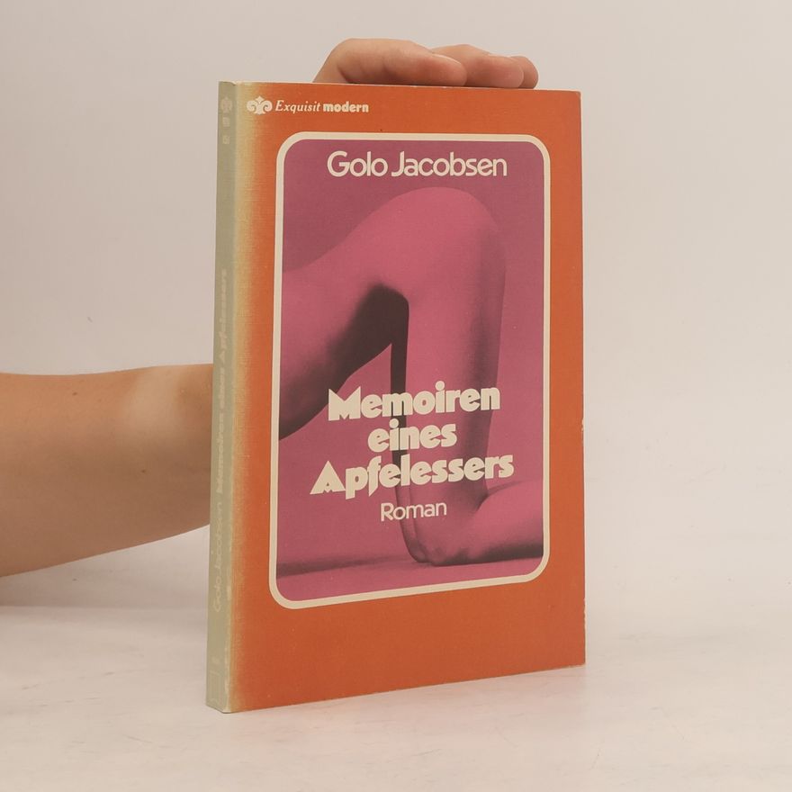 Golo Jacobsen Memoiren eines Apfelessers