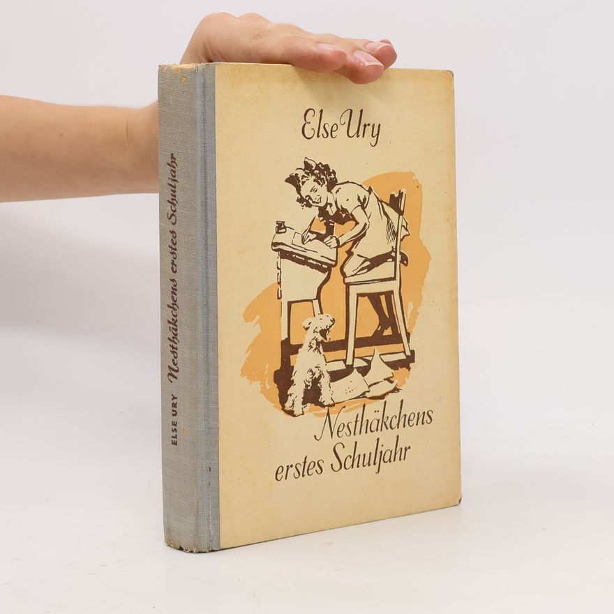 Else Ury Nesthäkchens erstes Schuljahr