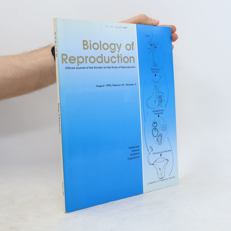 Various authors Biology of Reproduction August 1992/ Volume 47, Number 2