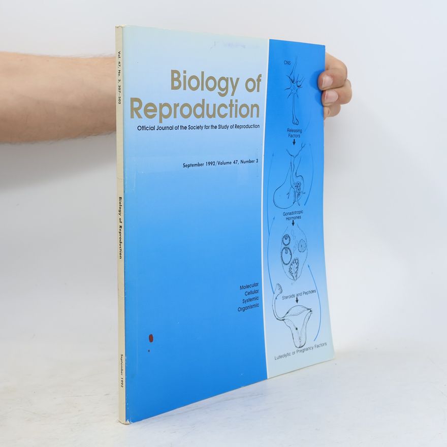 Various authors Biology of Reproduction 47/1992. Number 3