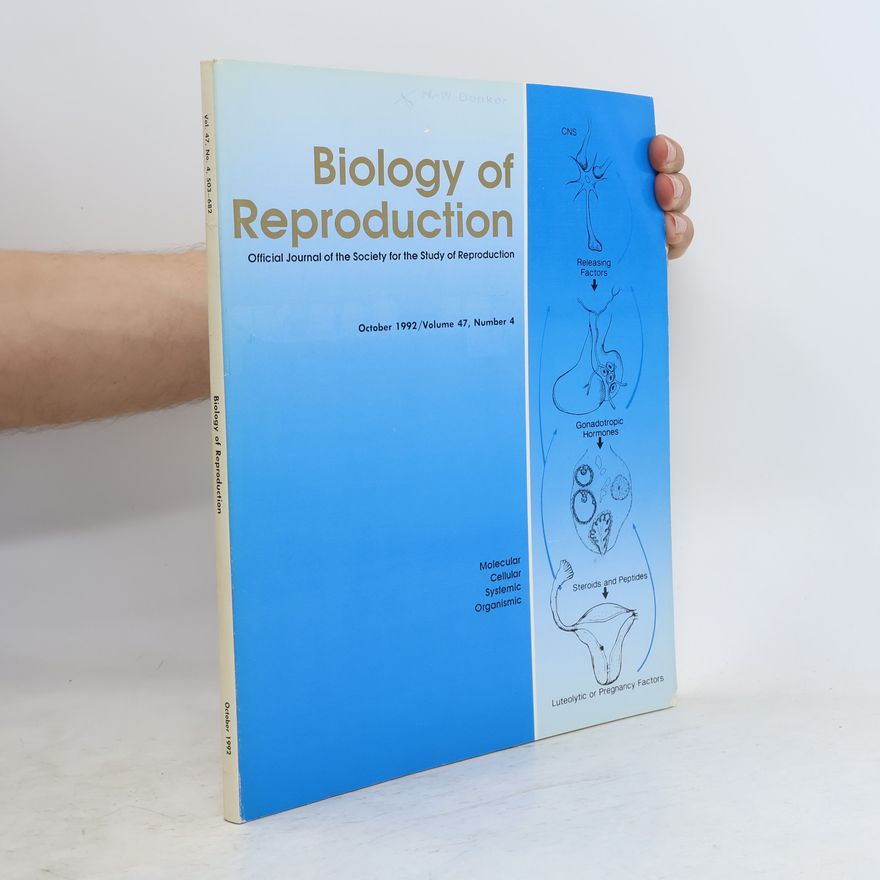 Various authors Biology of Reproduction Vol. 47, No. 4