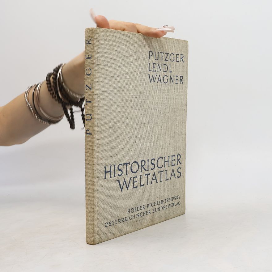 Friedrich Wilhelm Putzger Historischer Weltatlas