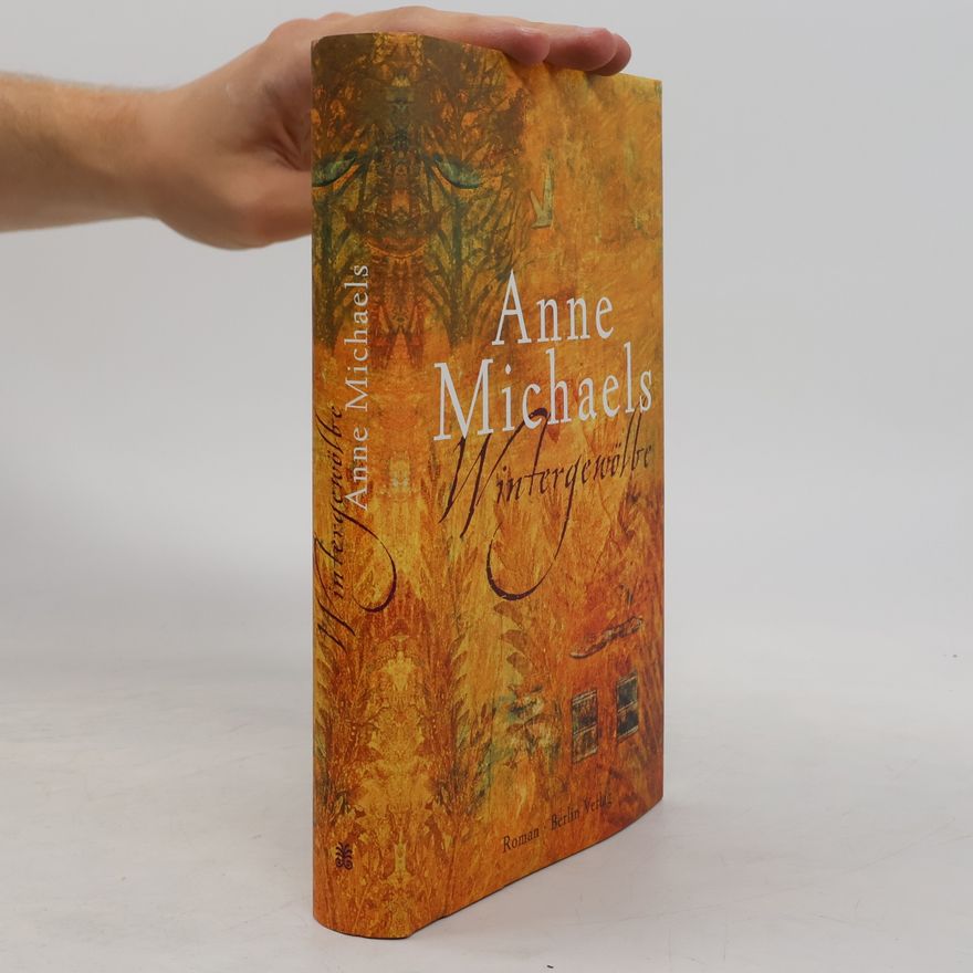 Anne Michaels Wintergewölbe