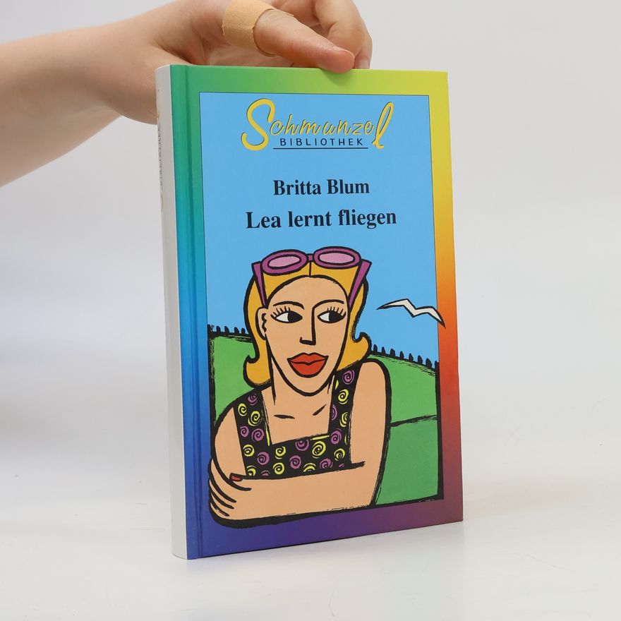 Britta Blum Lea lernt fliegen