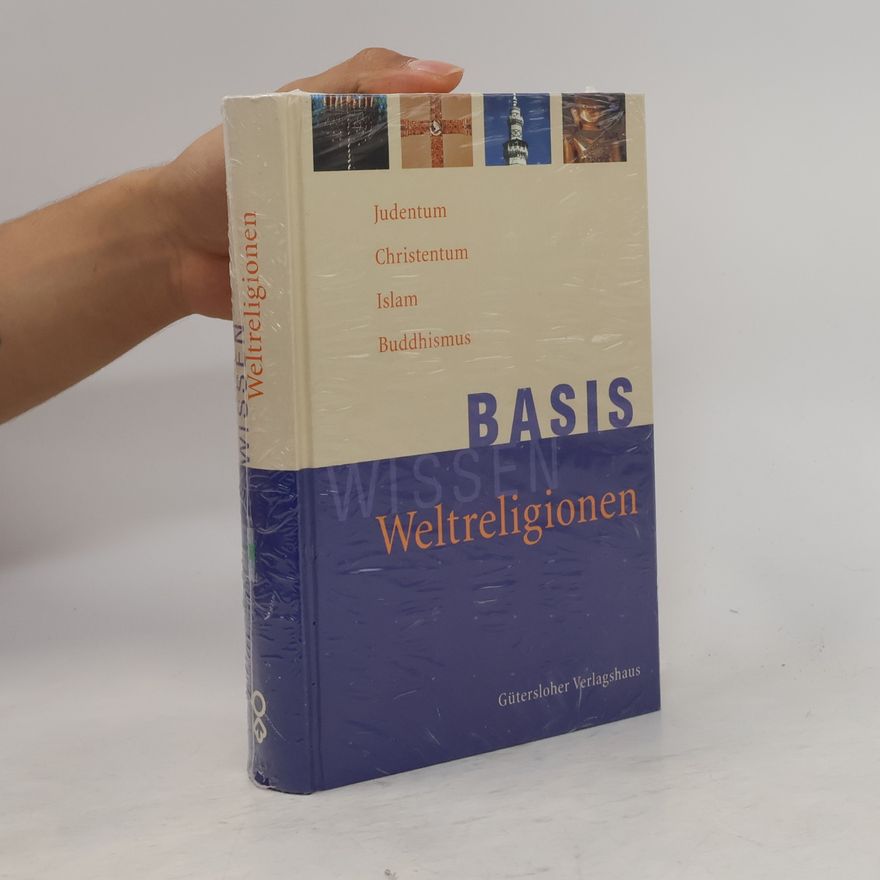 Karl-Heinz Golzio Basiswissen Weltreligionen