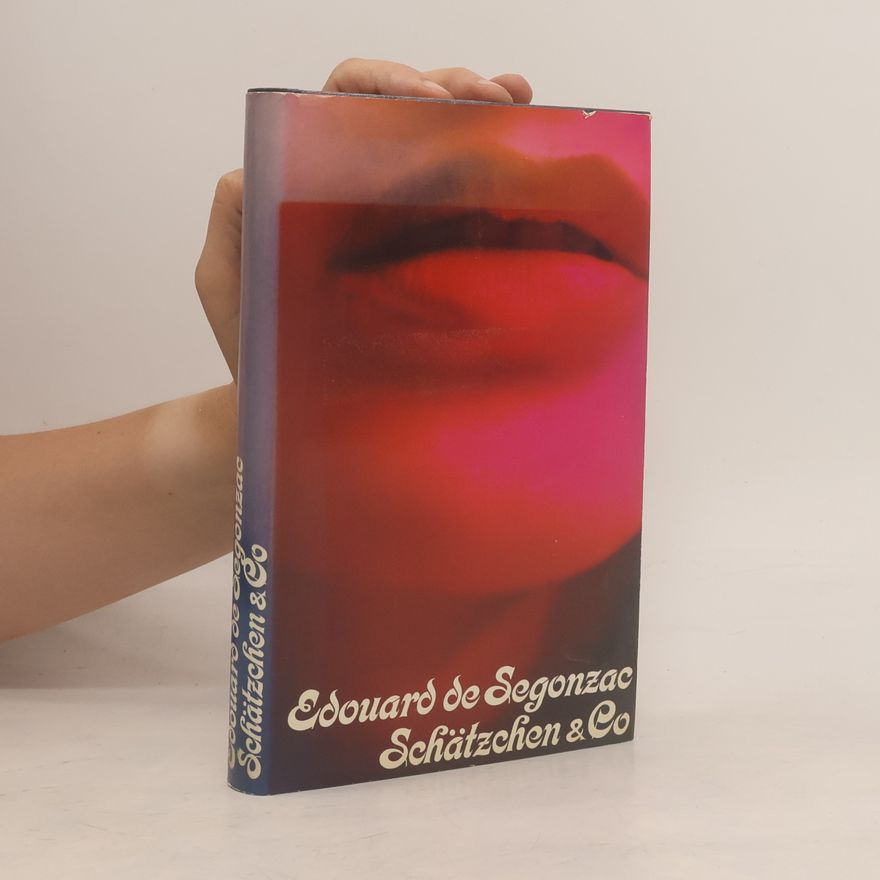 Edouard de Segonzac Schätzchen & Co