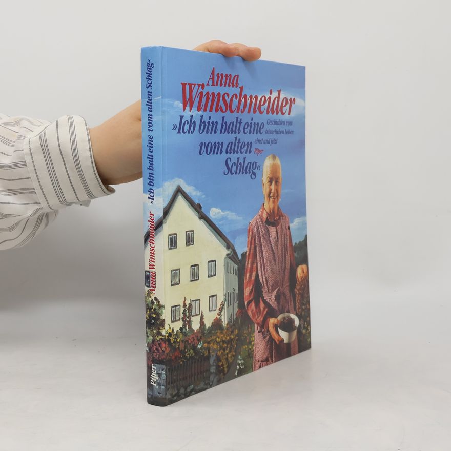 Anna Wimschneider Ich bin halt eine vom alten Schlag