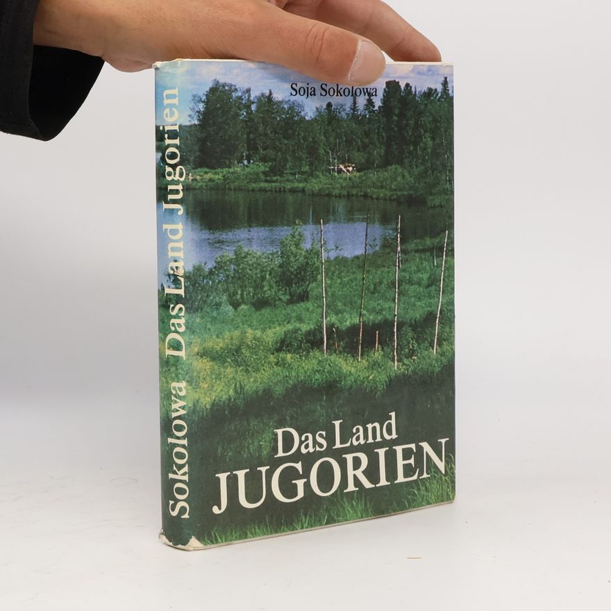 Soja Sokolowa Das Land Jugorien