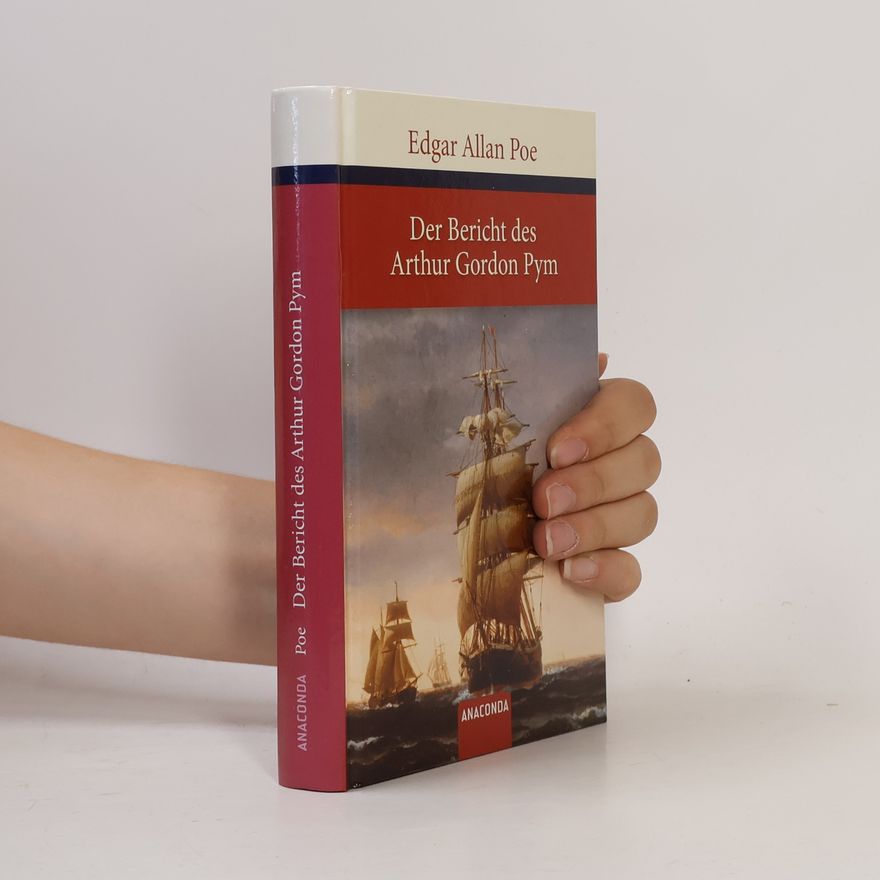 Edgar Allan Poe Der Bericht des Arthur Gordon Pym