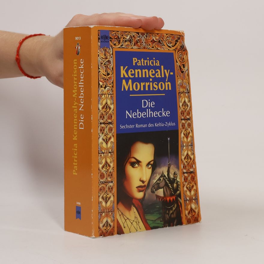 Patricia Kennealy-Morrison Die Nebelhecke