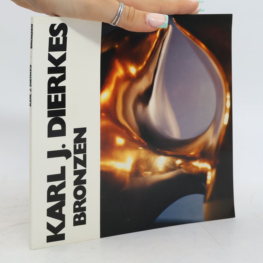 Karl J. Dierkes Bronzen