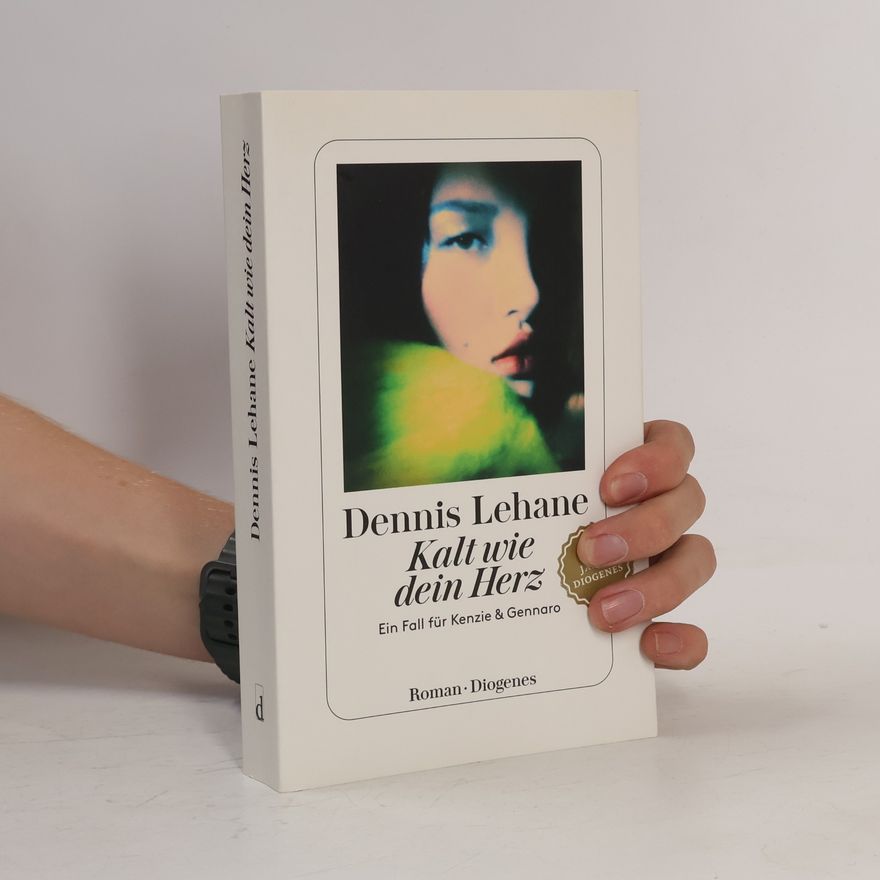 Dennis Lehane Kalt wie dein Herz