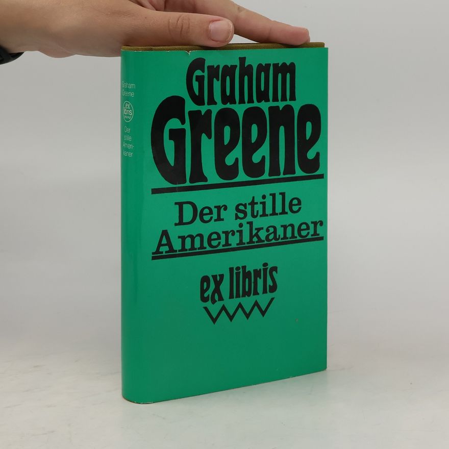Graham Greene Der stille Amerikaner