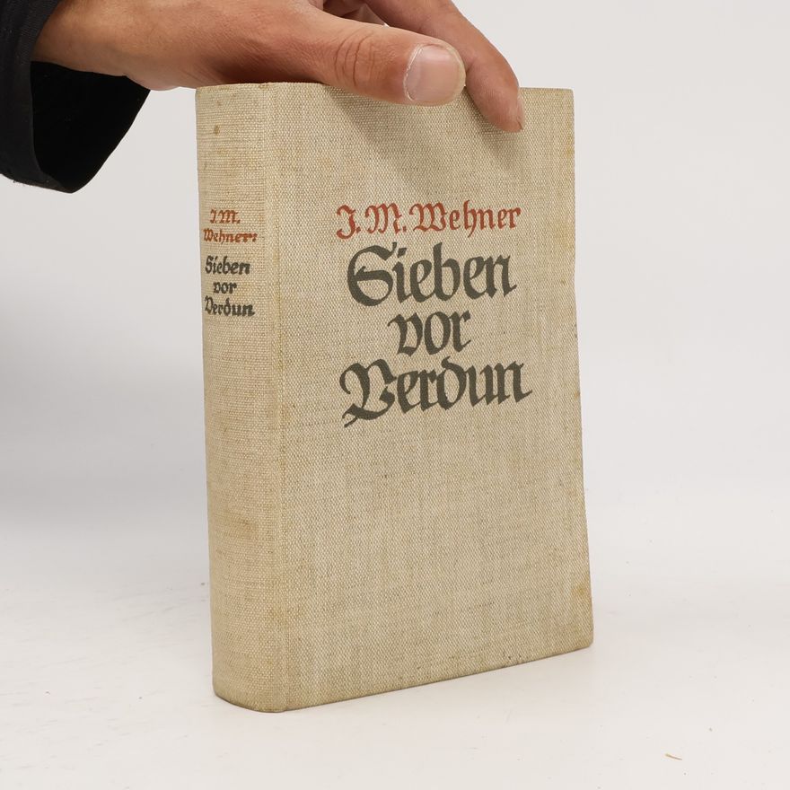 Josef Magnus Wehner Sieben vor Verdun