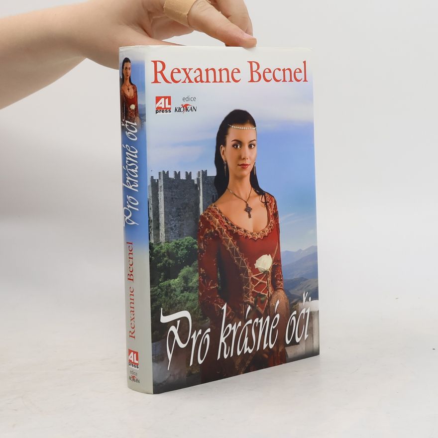 Rexanne Becnel Pro krásné oči