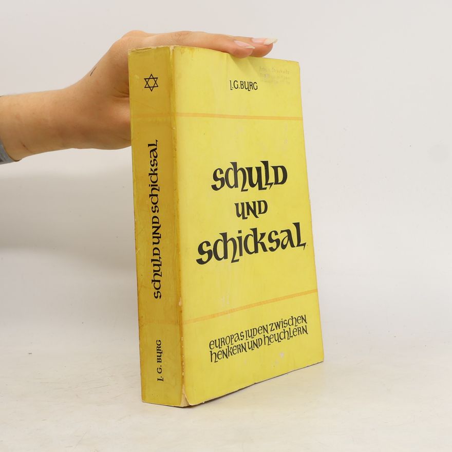 Autorenkollektiv Schuld und Schicksal. Europas Juden zwischen Henkern und Heuchlern