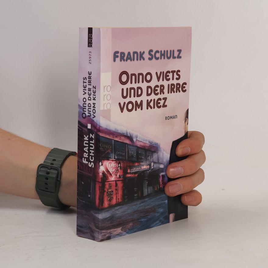 Frank Schulz-Nieswandt Onno Viets und der Irre vom Kiez : Roman
