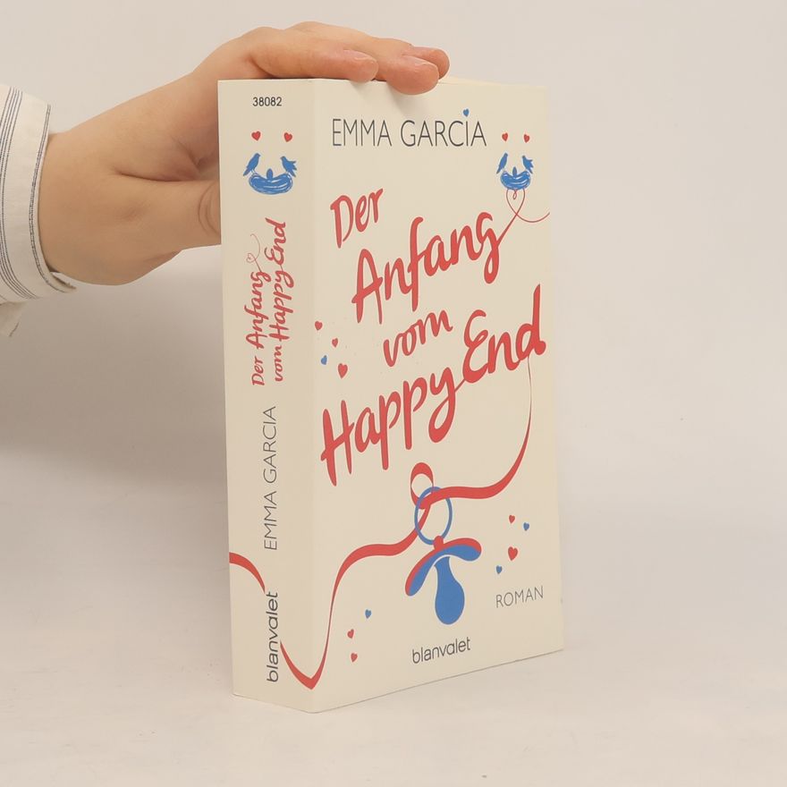 Emma Garcia Der Anfang vom Happy End