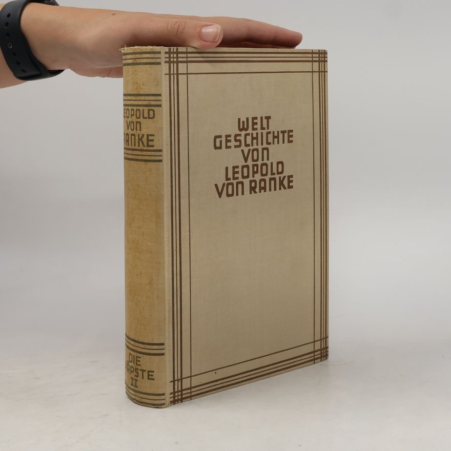 Leopold von Ranke Die Römischen Päpste in den letzten vier Jahrhunderten 3