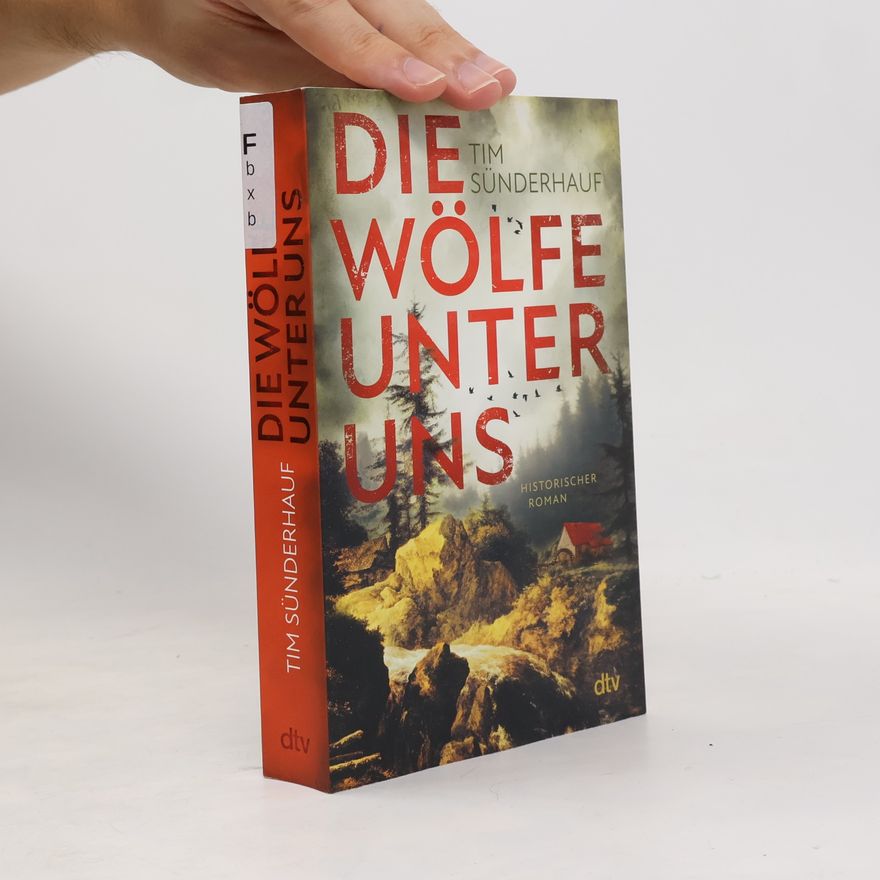 Tim Sünderhauf Die Wölfe unter uns