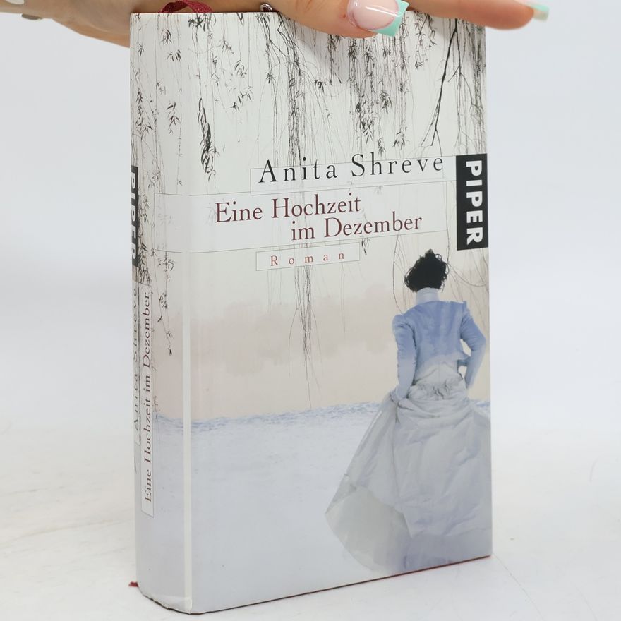 Anita Shreve Eine Hochzeit im Dezember