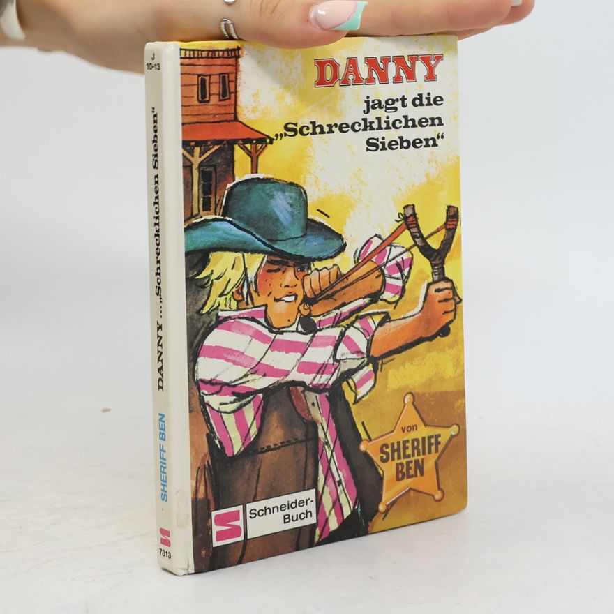 Sheriff Ben Danny jagt die Schrecklichen Sieben