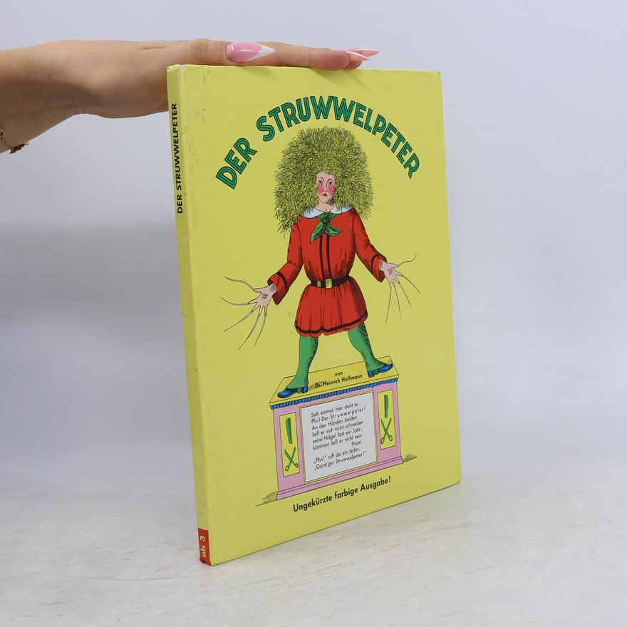 Heinrich Hoffmann Die Struwwelpeter