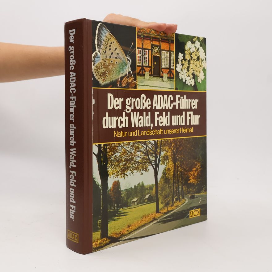 Gerald Deckart Der Grosse ADAC-Führer durch Wald, Feld und Flur