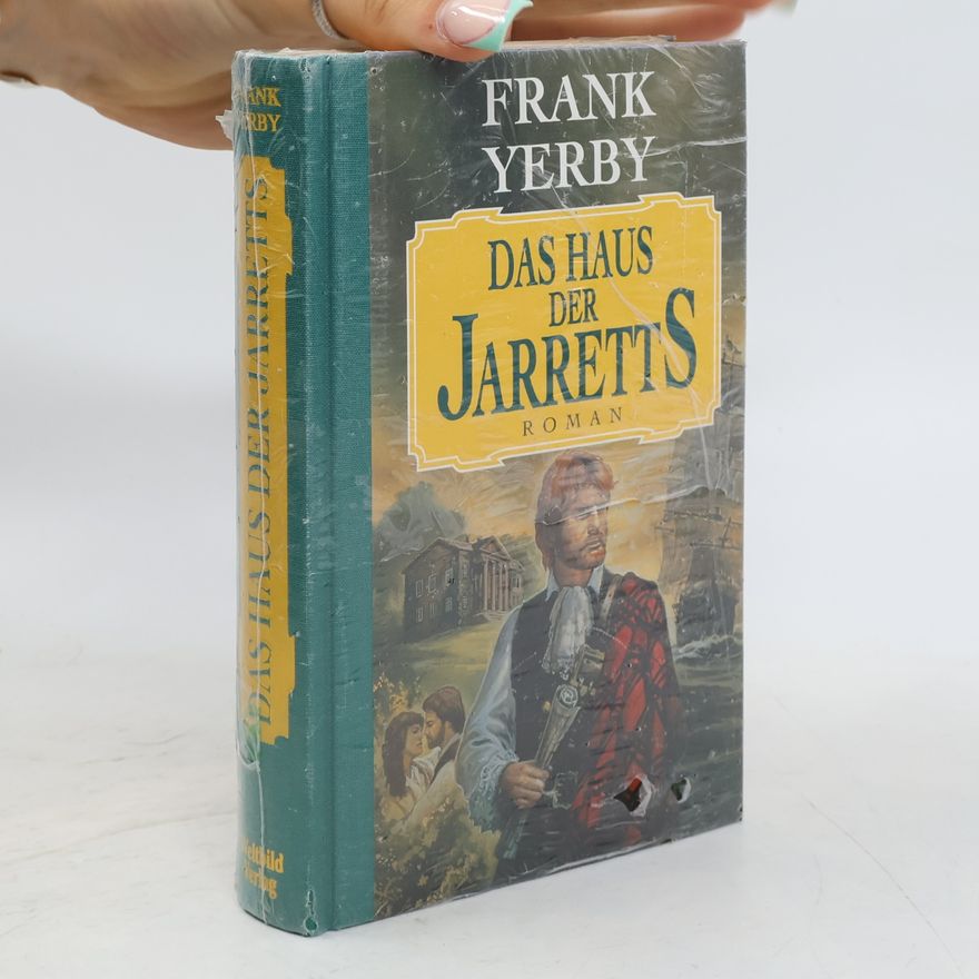 Frank Yerby Das Haus der Jarretts