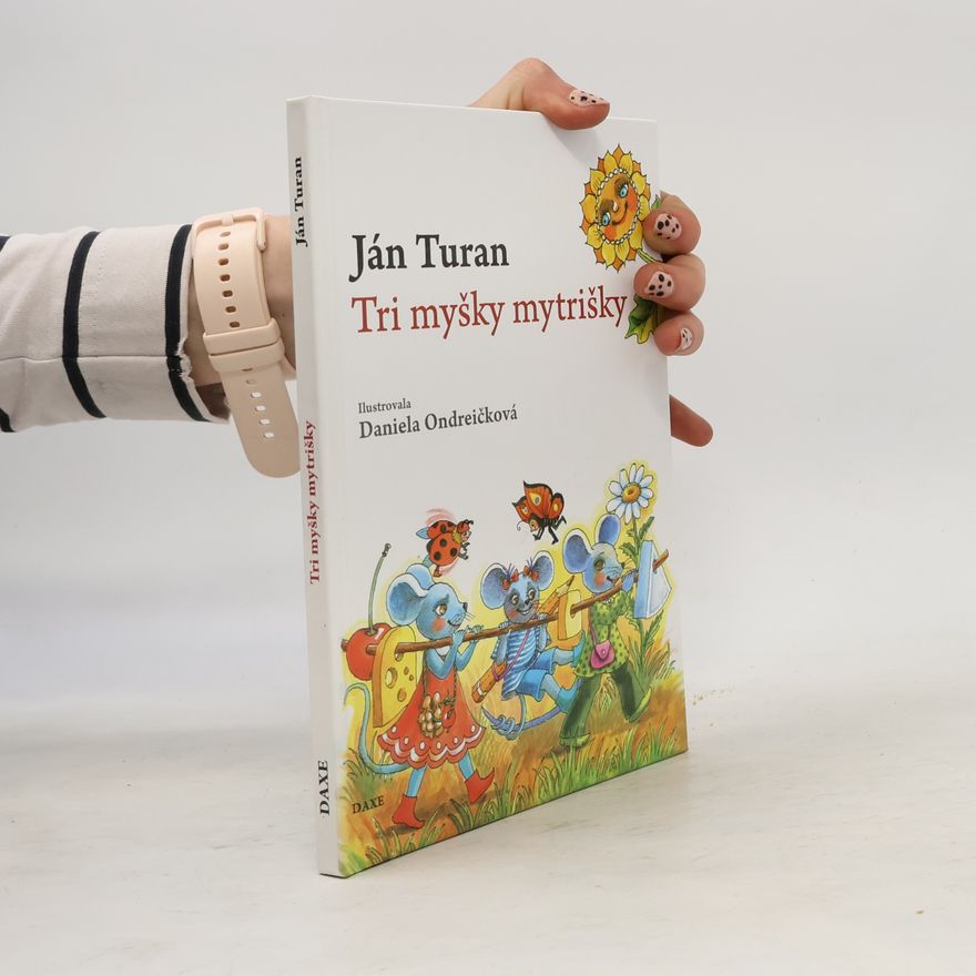 Ján Turan Tri myšky mytrišky