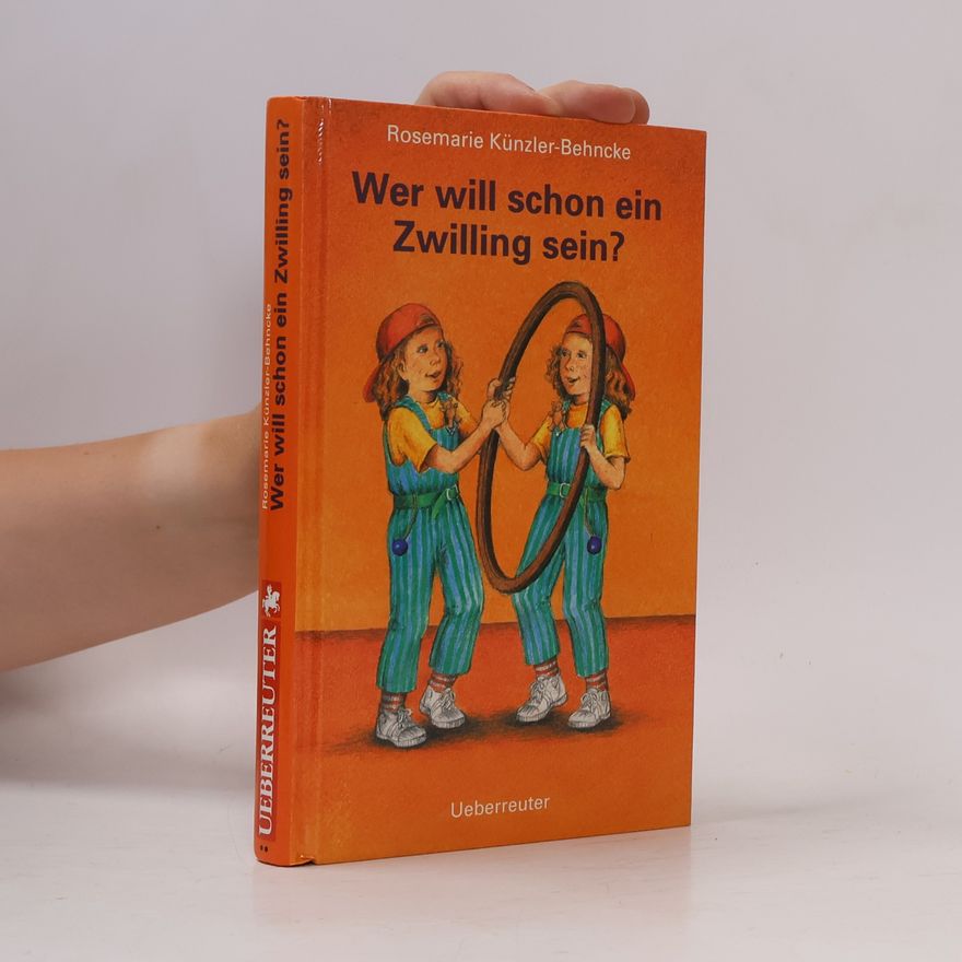 Rosemarie Künzler-Behncke Wer will schon ein Zwilling sein