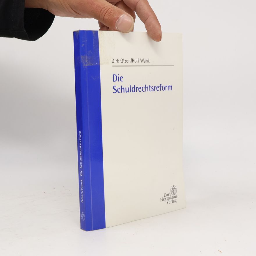 Dirk Olzen Die Schuldrechtsreform