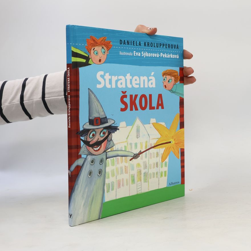 D. Krolupperová Stratená škola