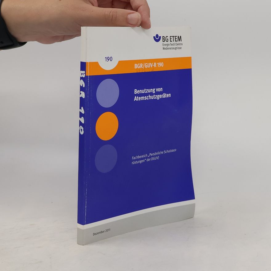 Autorenkollektiv Benutzung von Atemschutzgeräten