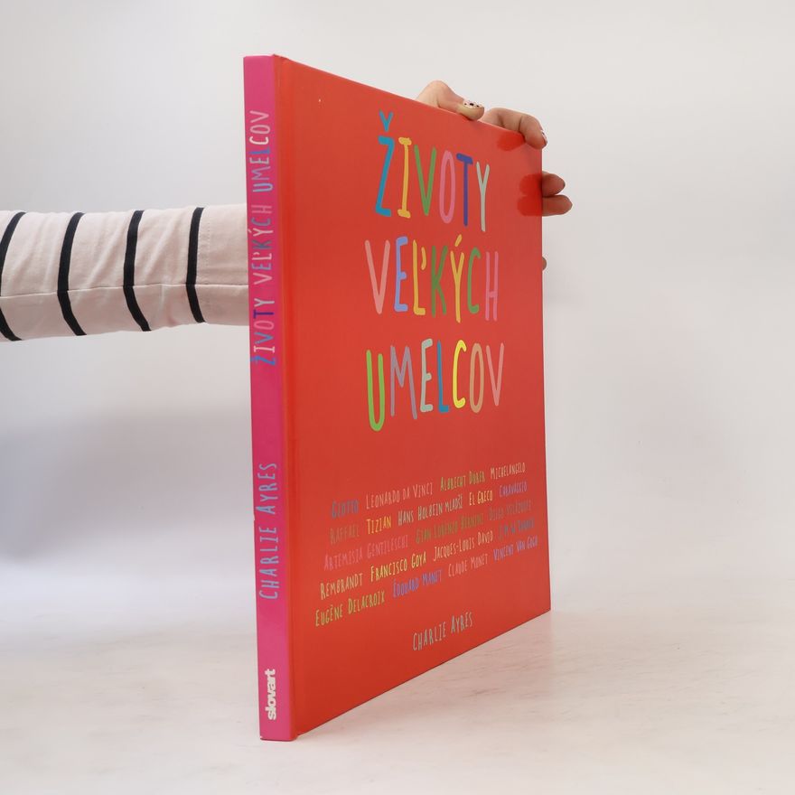 Charlie Ayres Životy veľkých umelcov