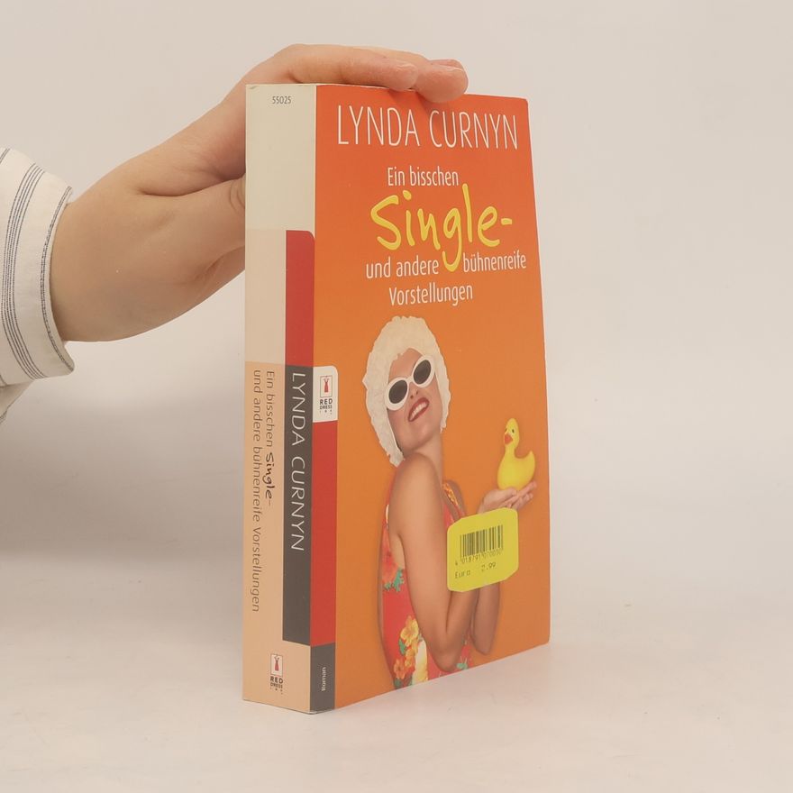 Lynda Curnyn Ein bisschen Single und andere bühnenreife Vorstellungen