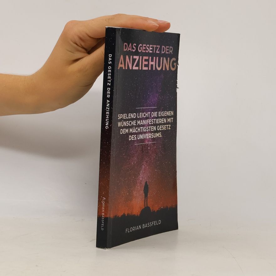 Florian Bassfeld Das Gesetz der Anziehung