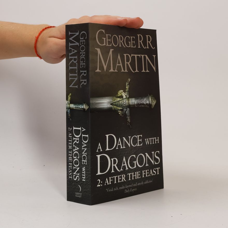 George R. R. Martin A Dance With Dragons 2: After The Feast